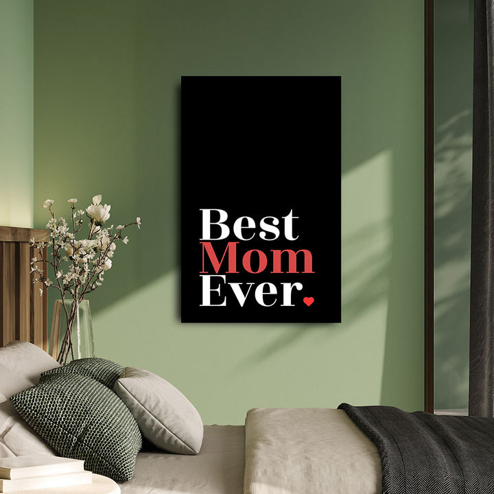 "Best mom ever" Typografie - Leinwandbild in Schwarz-Weiß-Rot