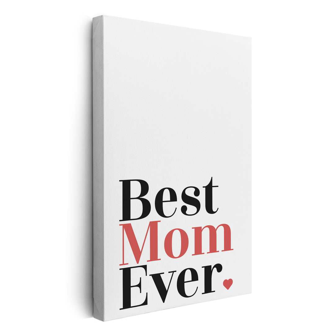 "Best mom ever" Typografie - Leinwandbild in Weiß-Schwarz-Rot