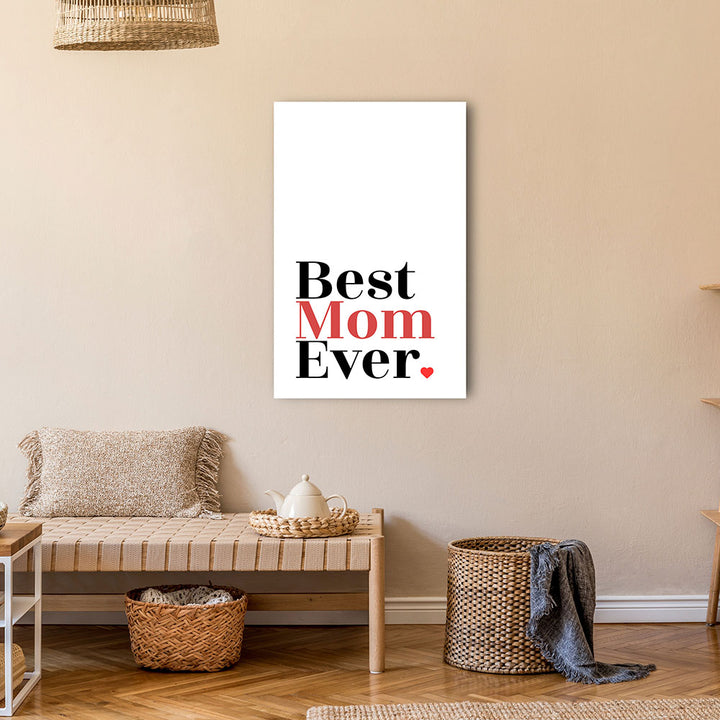 "Best mom ever" Typografie - Leinwandbild in Weiß-Schwarz-Rot