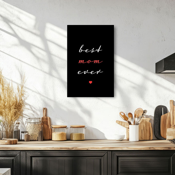 "Best mom ever" Typografie - Leinwandbild in Schwarz-Weiß-Rot