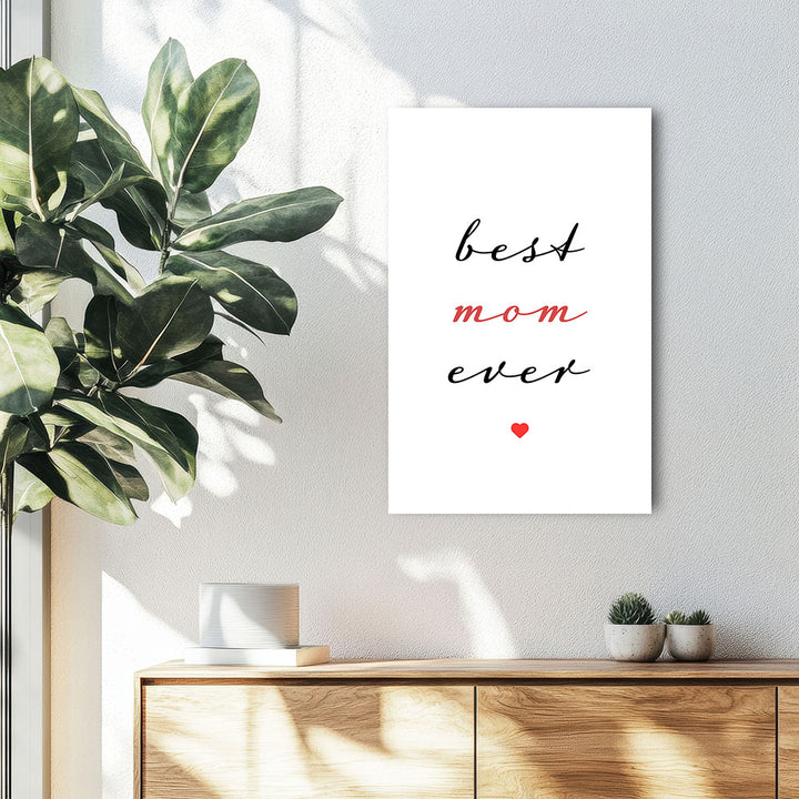 "Best mom ever" Typografie - Leinwandbild in Weiß-Schwarz-Rot