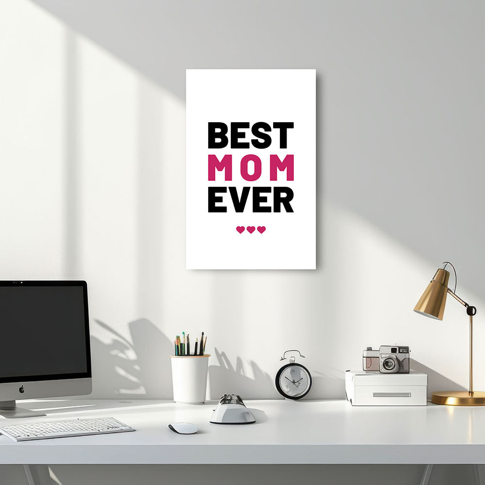 "Best mom ever" Typografie - Leinwandbild in Weiß-Schwarz-Pink