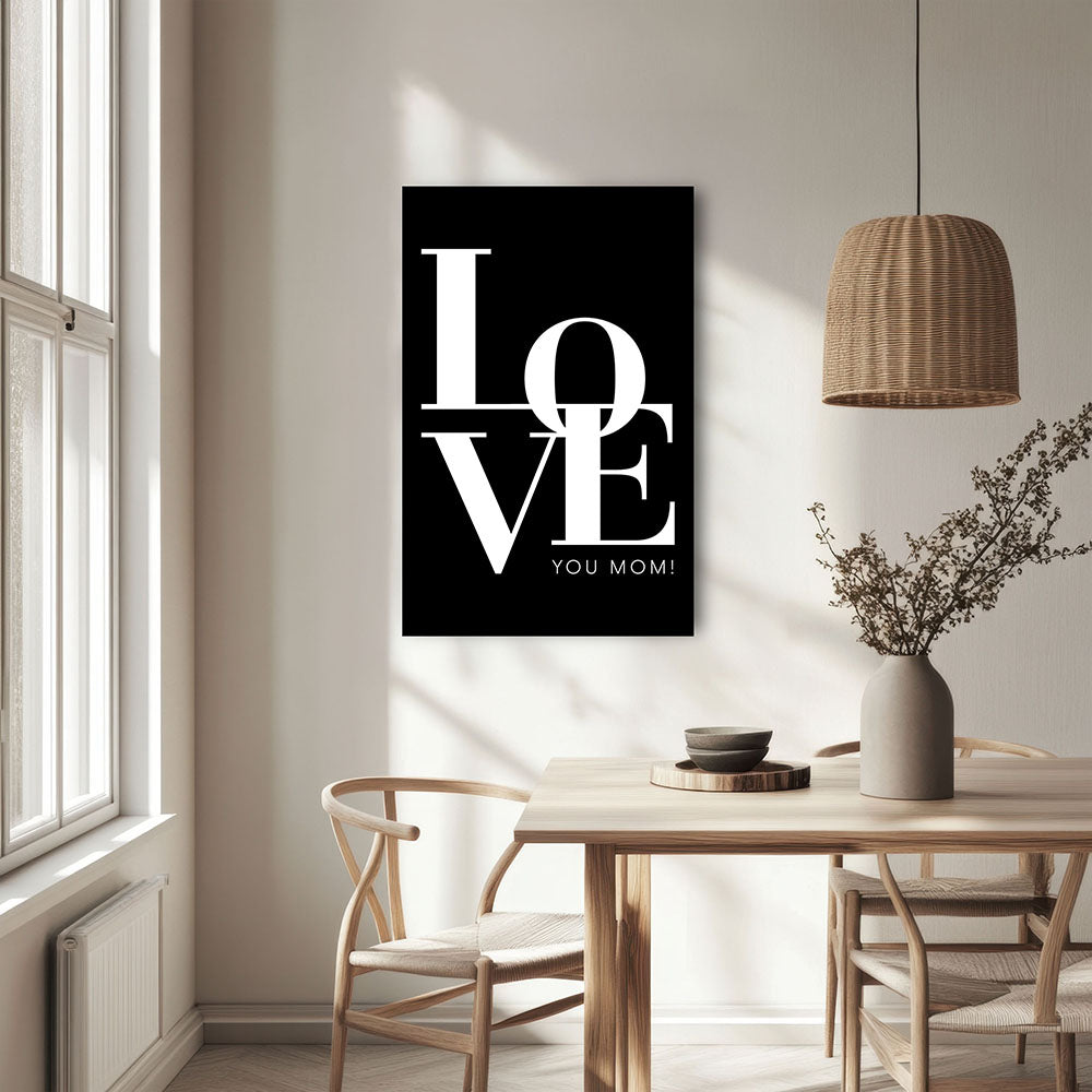 "Love you Mom" - Leinwandbild in Schwarz-Weiß