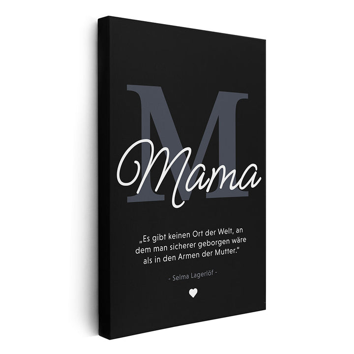 Mama-Zitat von Selma Lagerlöf - Leinwandbild in Schwarz-Weiß