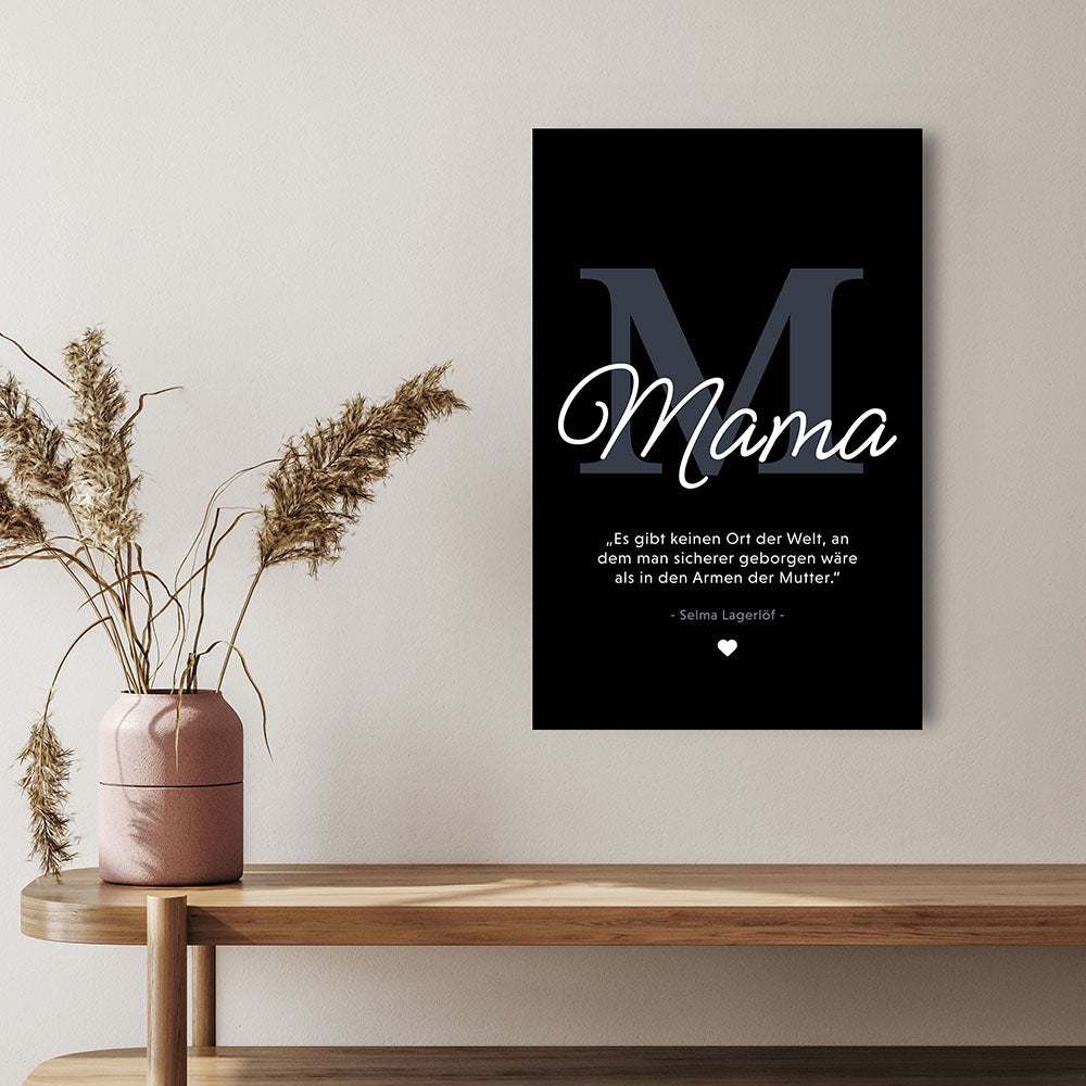 Mama-Zitat von Selma Lagerlöf - Leinwandbild in Schwarz-Weiß