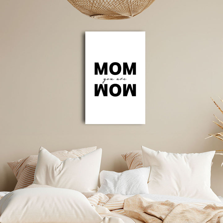 "Mom you are wow" - Leinwandbild in Weiß-Schwarz