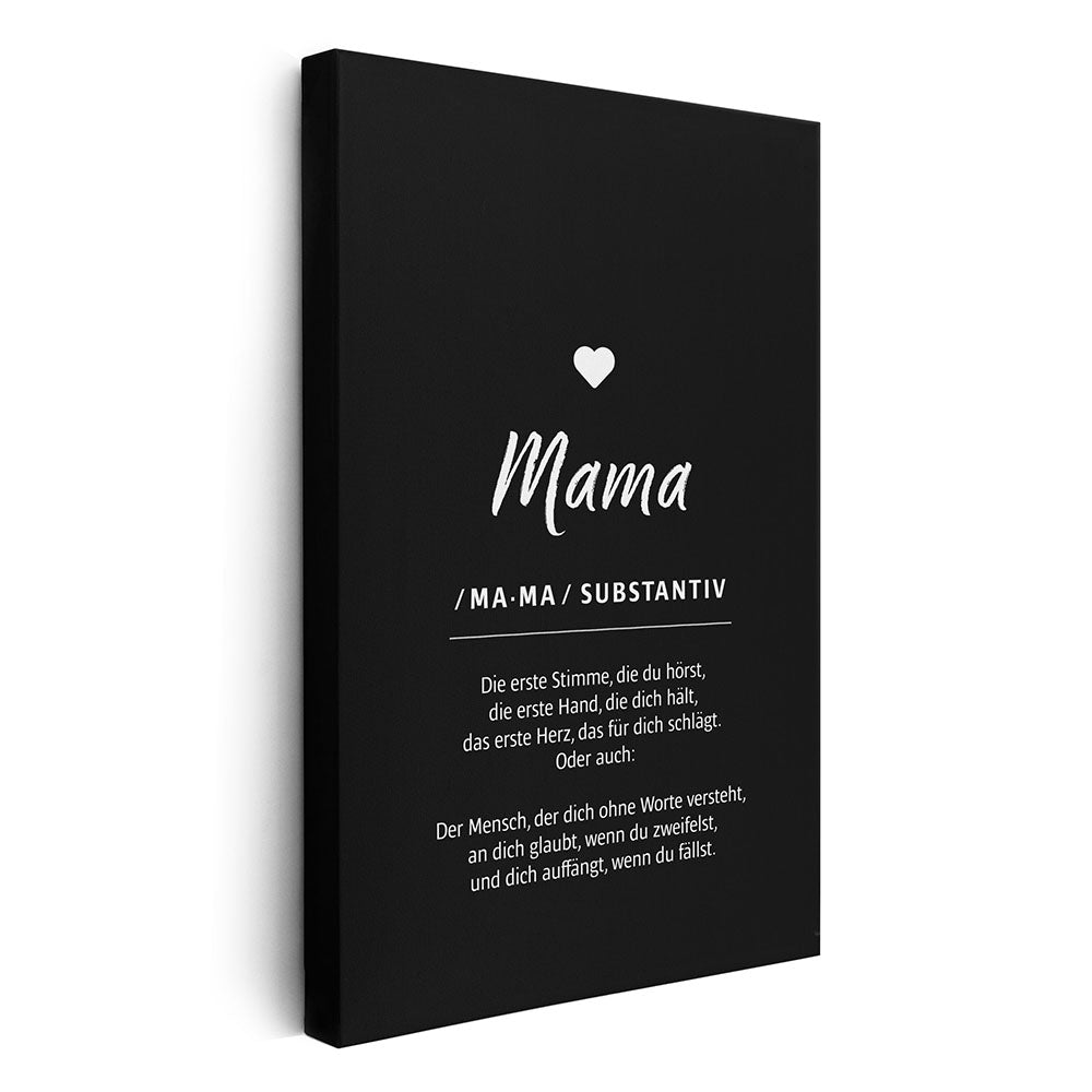 Mama - Wortdefinition - Leinwandbild in Schwarz-Weiß