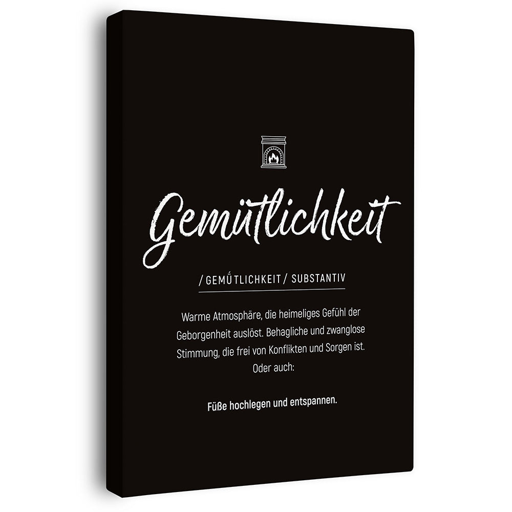 Gemütlichkeit - Wortdefinition-Wandbild - Leinwand im Hochformat - Typografie Worte Sprache Leben Alltag