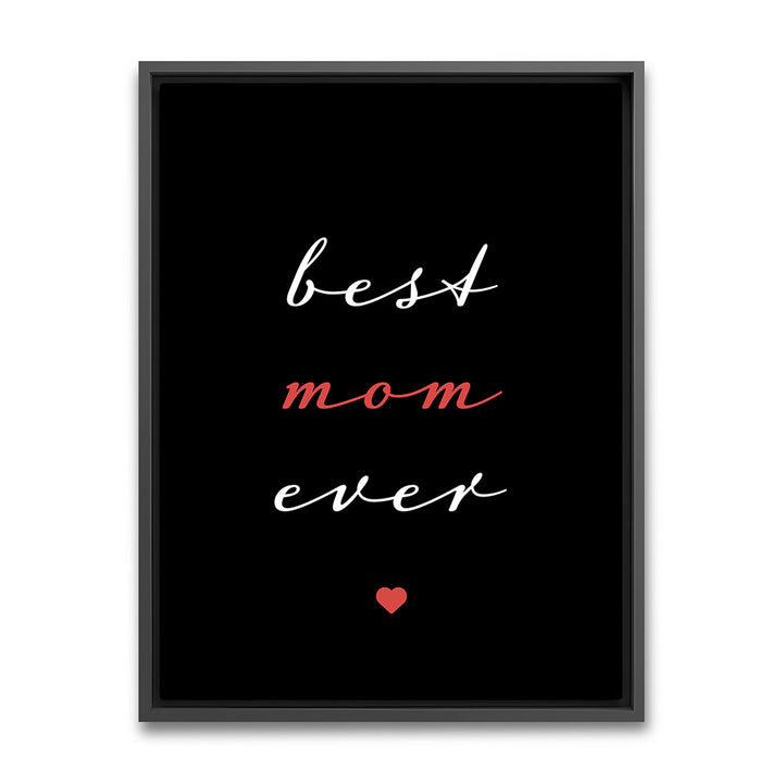 "Best mom ever" Typografie - Leinwandbild in Schwarz-Weiß-Rot