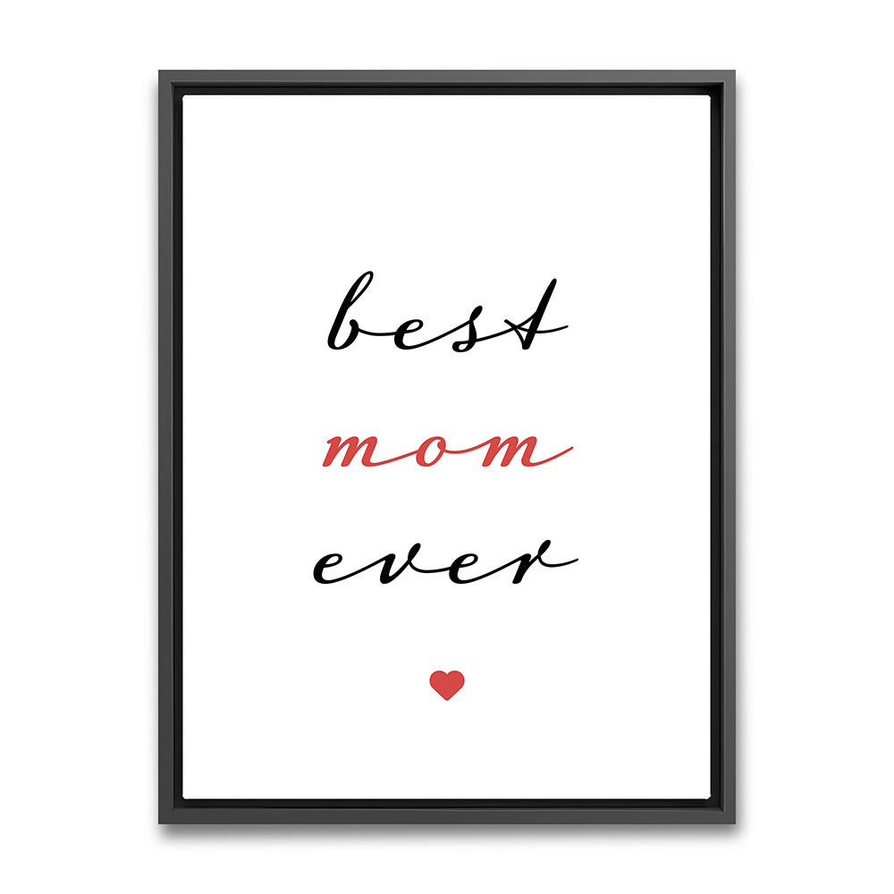 "Best mom ever" Typografie - Leinwandbild in Weiß-Schwarz-Rot