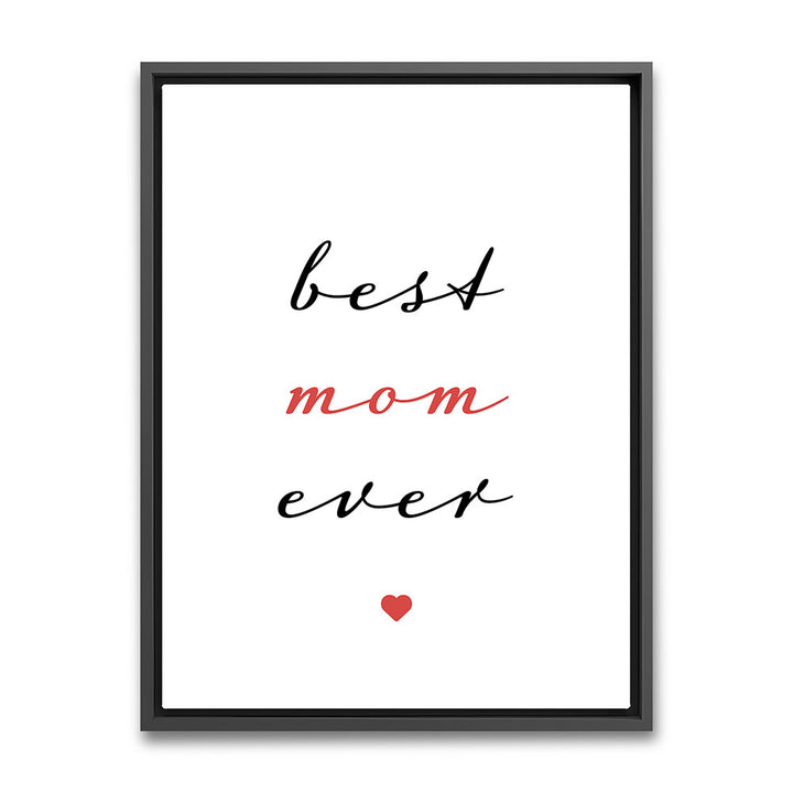 "Best mom ever" Typografie - Leinwandbild in Weiß-Schwarz-Rot