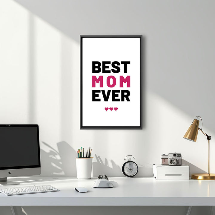 "Best mom ever" Typografie - Leinwandbild in Weiß-Schwarz-Pink