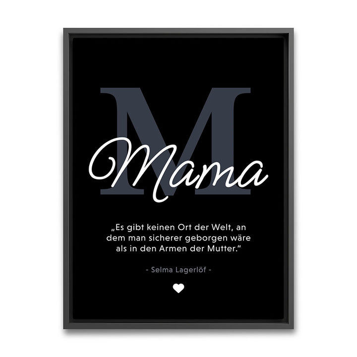 Mama-Zitat von Selma Lagerlöf - Leinwandbild in Schwarz-Weiß
