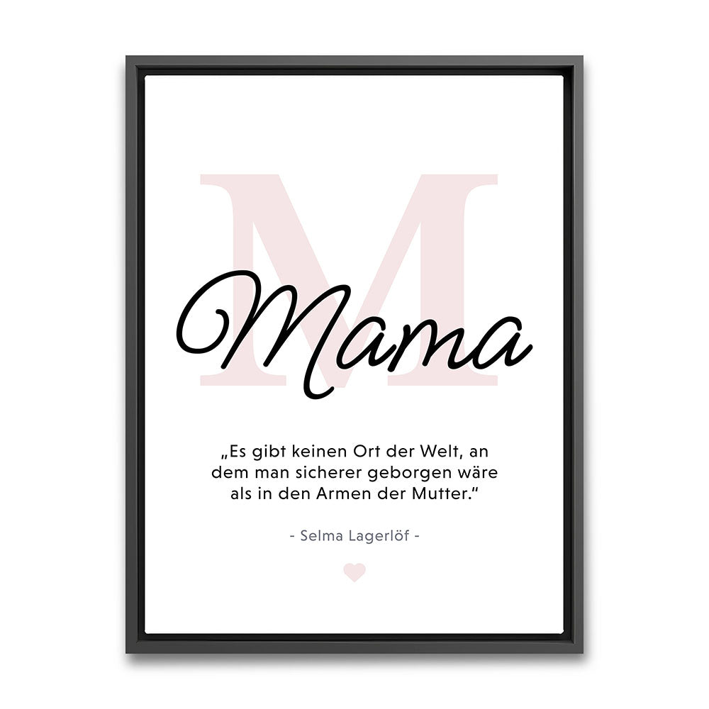 Mama-Zitat von Selma Lagerlöf - Leinwandbild in Schwarz-Weiß-Rosa