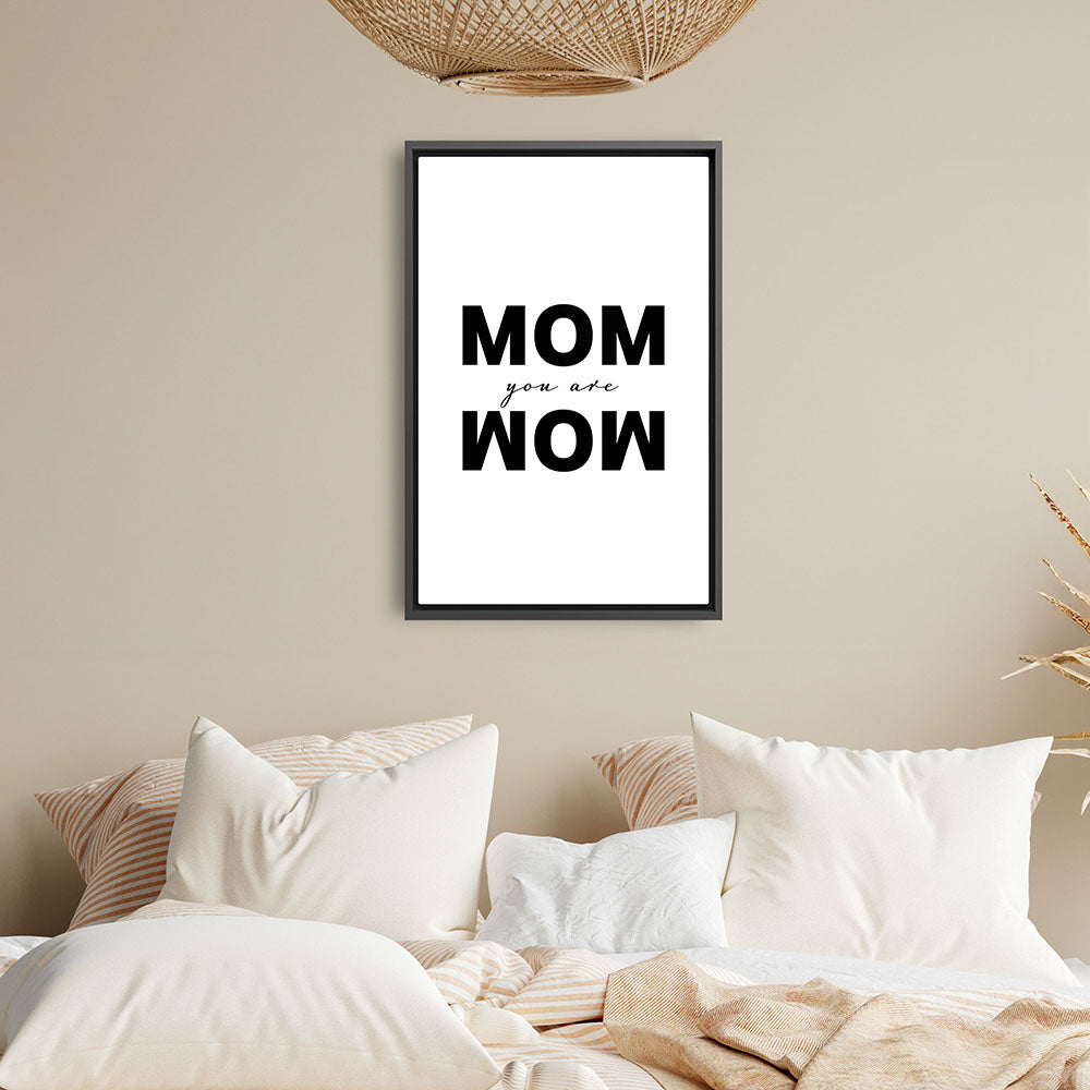 "Mom you are wow" - Leinwandbild in Weiß-Schwarz