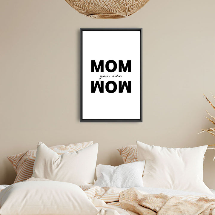 "Mom you are wow" - Leinwandbild in Weiß-Schwarz