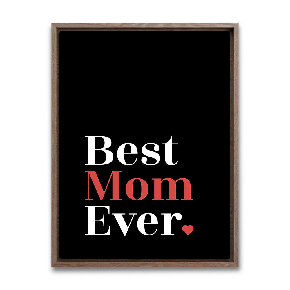 "Best mom ever" Typografie - Leinwandbild in Schwarz-Weiß-Rot