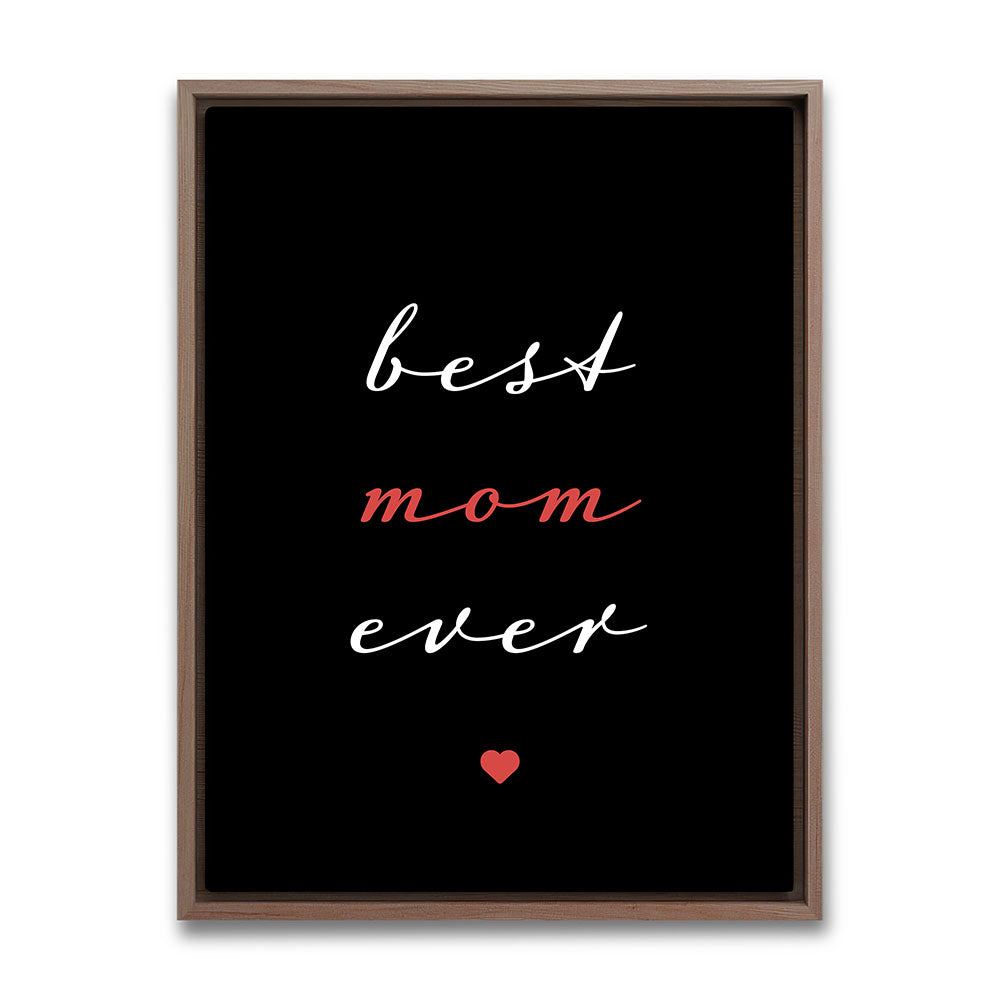 "Best mom ever" Typografie - Leinwandbild in Schwarz-Weiß-Rot