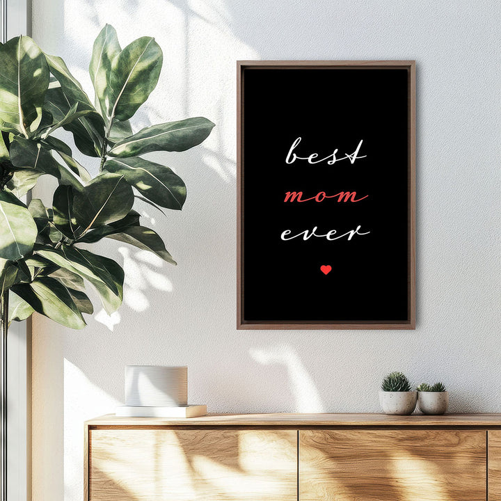 "Best mom ever" Typografie - Leinwandbild in Schwarz-Weiß-Rot