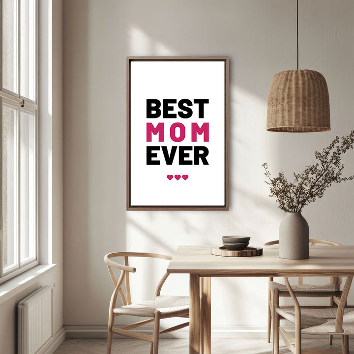 "Best mom ever" Typografie - Leinwandbild in Weiß-Schwarz-Pink