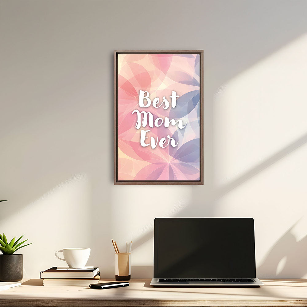 "Best mom ever" Flower Power- Leinwandbild bunt