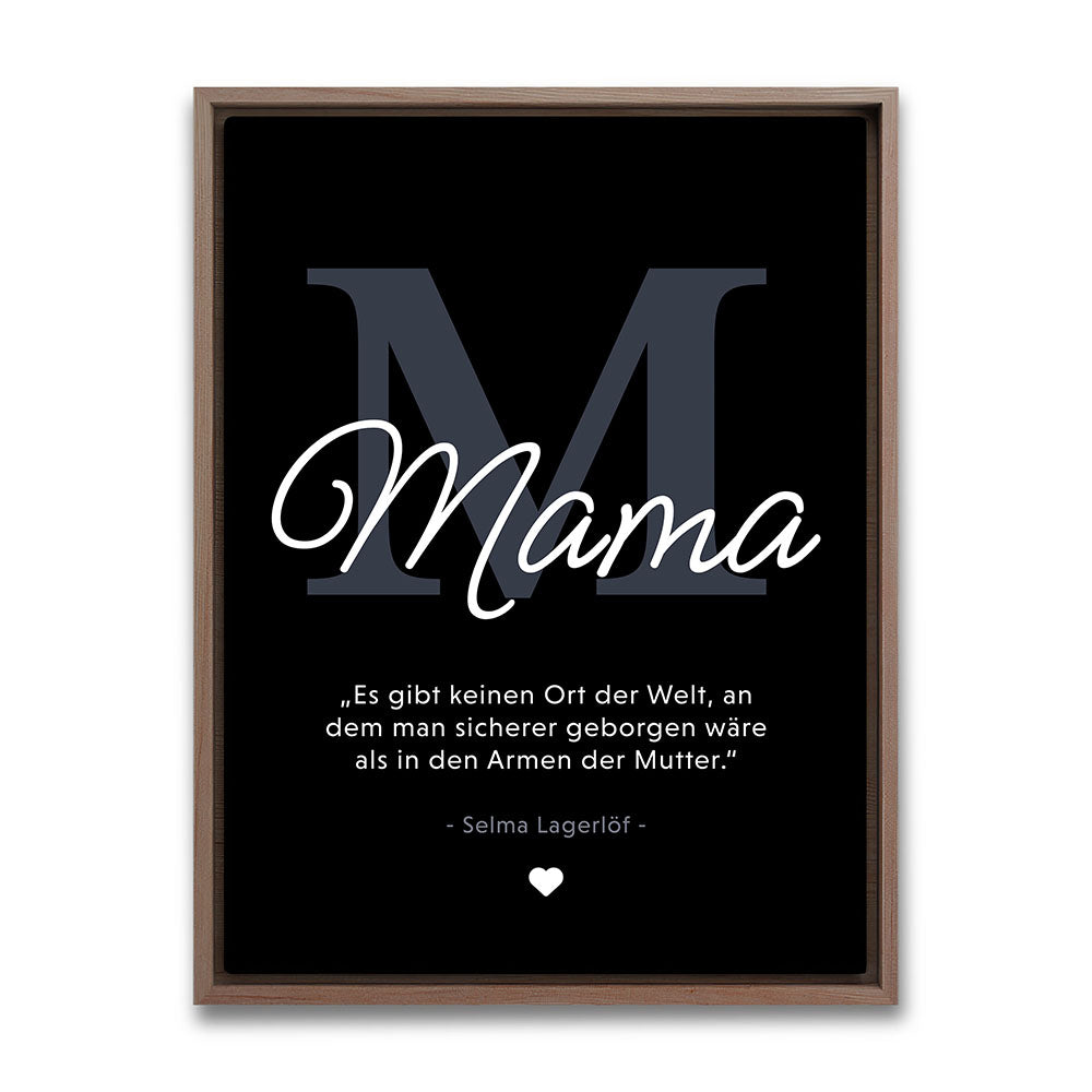 Mama-Zitat von Selma Lagerlöf - Leinwandbild in Schwarz-Weiß