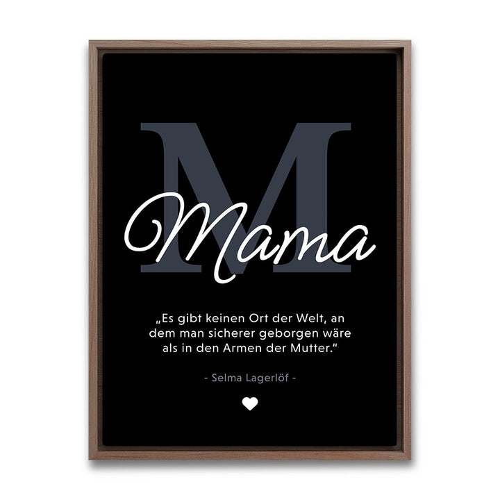 Mama-Zitat von Selma Lagerlöf - Leinwandbild in Schwarz-Weiß