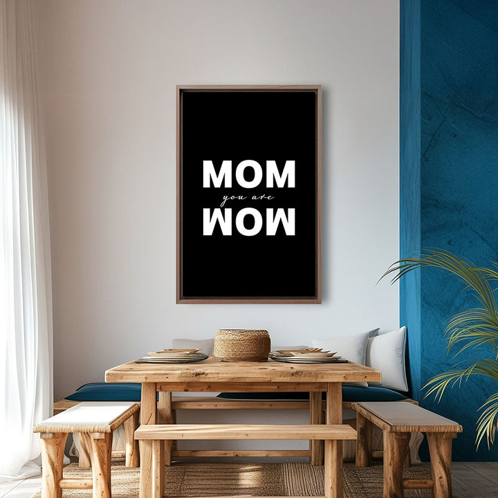 "Mom you are wow" - Leinwandbild in Schwarz-Weiß