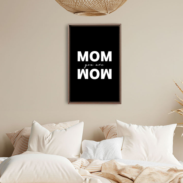 "Mom you are wow" - Leinwandbild in Schwarz-Weiß