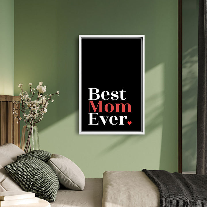 "Best mom ever" Typografie - Leinwandbild in Schwarz-Weiß-Rot