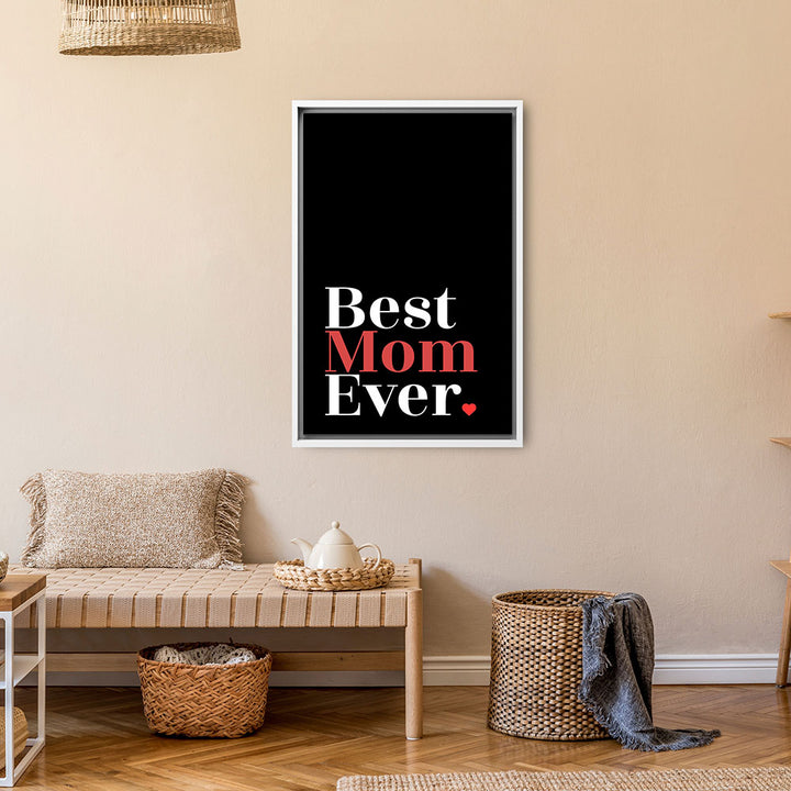 "Best mom ever" Typografie - Leinwandbild in Schwarz-Weiß-Rot