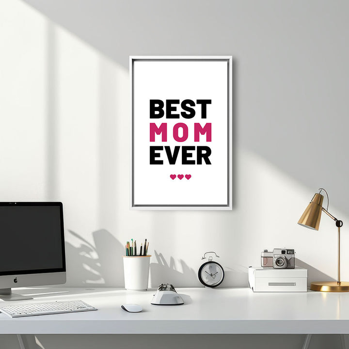 "Best mom ever" Typografie - Leinwandbild in Weiß-Schwarz-Pink
