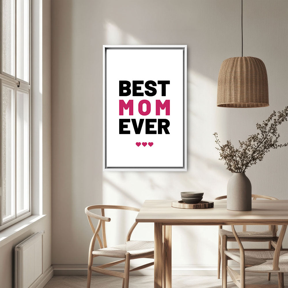 "Best mom ever" Typografie - Leinwandbild in Weiß-Schwarz-Pink