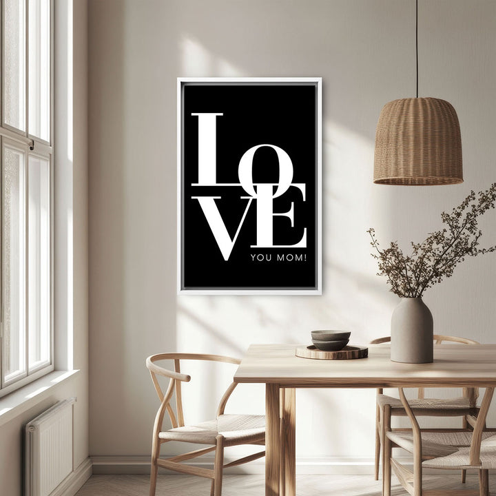 "Love you Mom" - Leinwandbild in Schwarz-Weiß