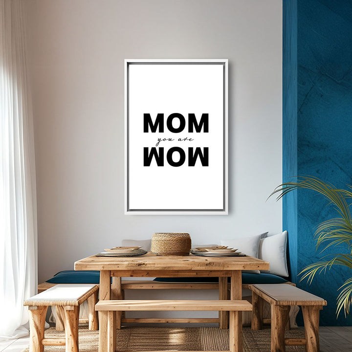 "Mom you are wow" - Leinwandbild in Weiß-Schwarz