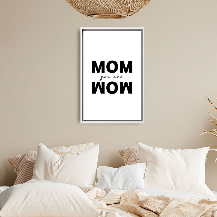 "Mom you are wow" - Leinwandbild in Weiß-Schwarz