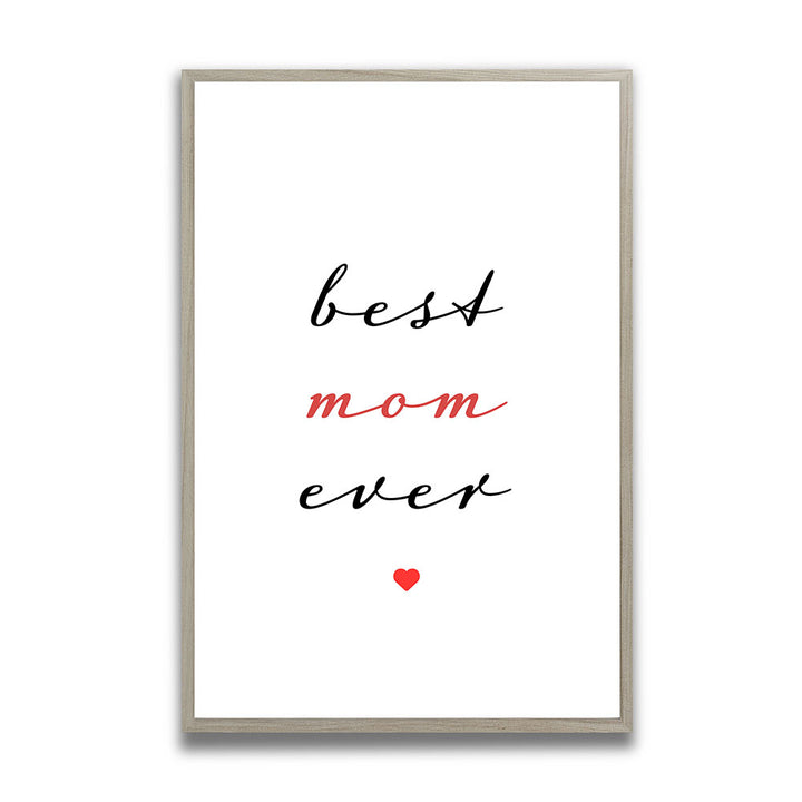 "Best mom ever" Typografie - Poster in Weiß-Schwarz-Rot