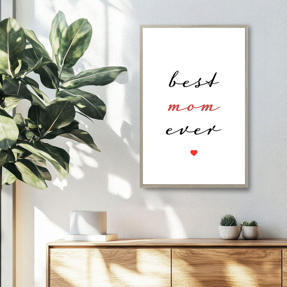 "Best mom ever" Typografie - Poster in Weiß-Schwarz-Rot