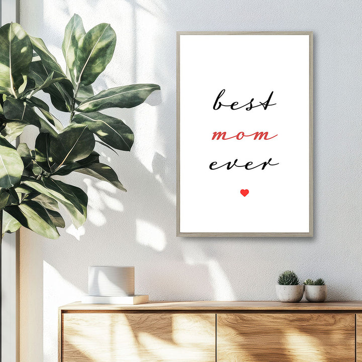 "Best mom ever" Typografie - Poster in Weiß-Schwarz-Rot