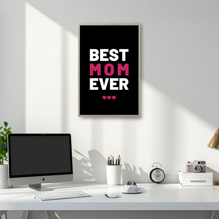 "Best mom ever" Typografie - Poster in Schwarz-Weiß-Pink