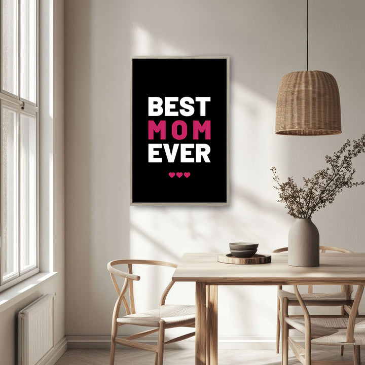 "Best mom ever" Typografie - Poster in Schwarz-Weiß-Pink