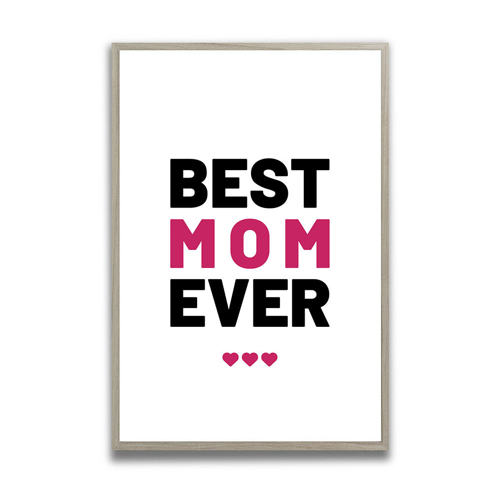 "Best mom ever" Typografie - Poster in Weiß-Schwarz-Pink