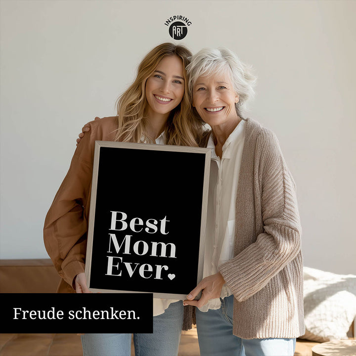"Best mom ever" Typografie - Poster in Schwarz-Weiß