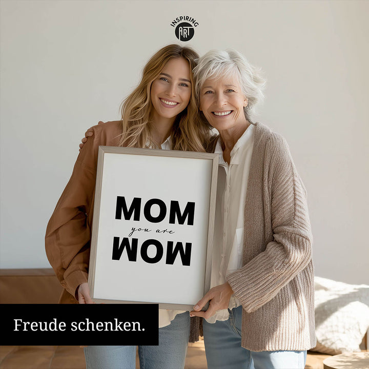 "Mom you are wow" - Poster in Weiß-Schwarz