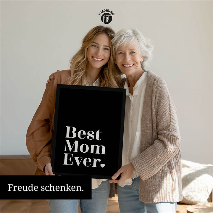 "Best mom ever" Typografie - Poster in Schwarz-Weiß