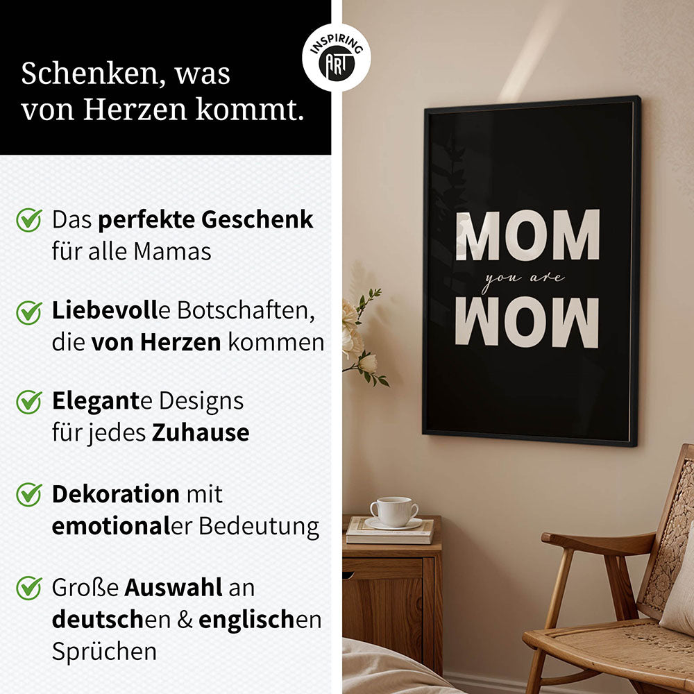 "Mom you are wow" - Poster in Schwarz-Weiß