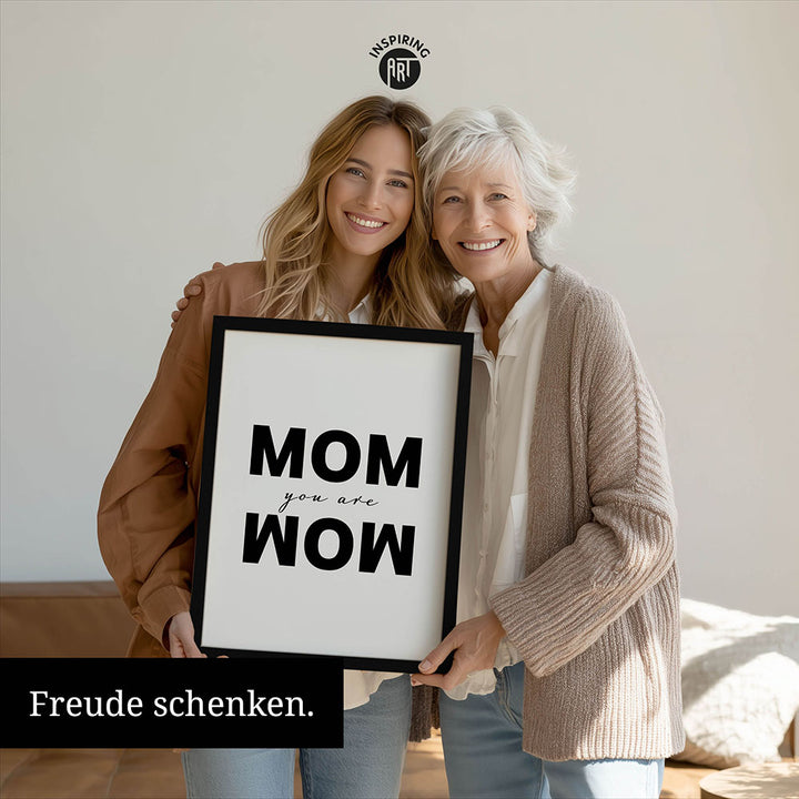 "Mom you are wow" - Poster in Weiß-Schwarz