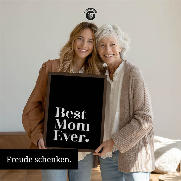 "Best mom ever" Typografie - Poster in Schwarz-Weiß