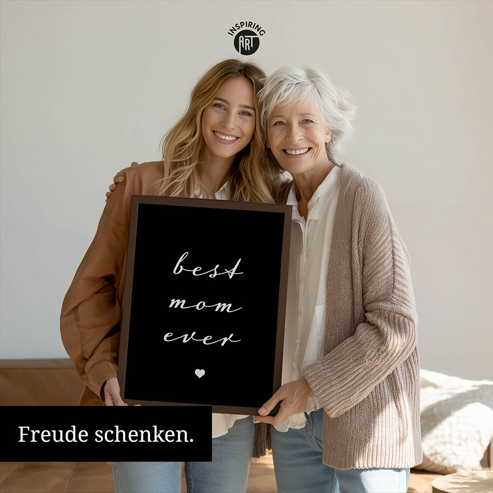 "Best mom ever" Typografie - Poster in Schwarz-Weiß