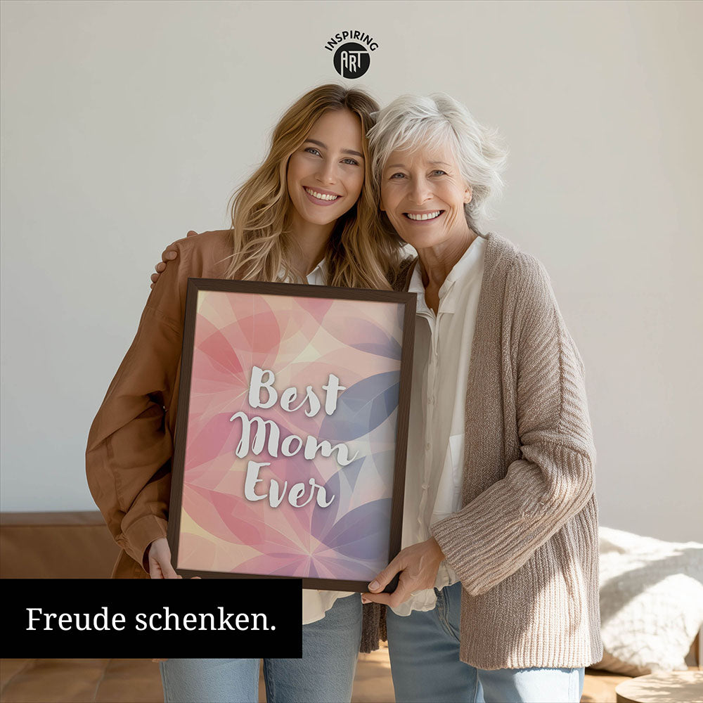 "Best mom ever" Flower Power- Poster bunt